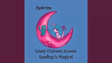 Every Unicorn Knows Reading Is Magical