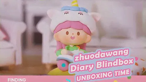 Finding Unicorn Unboxing Time- zhuodawang diary series blindbox